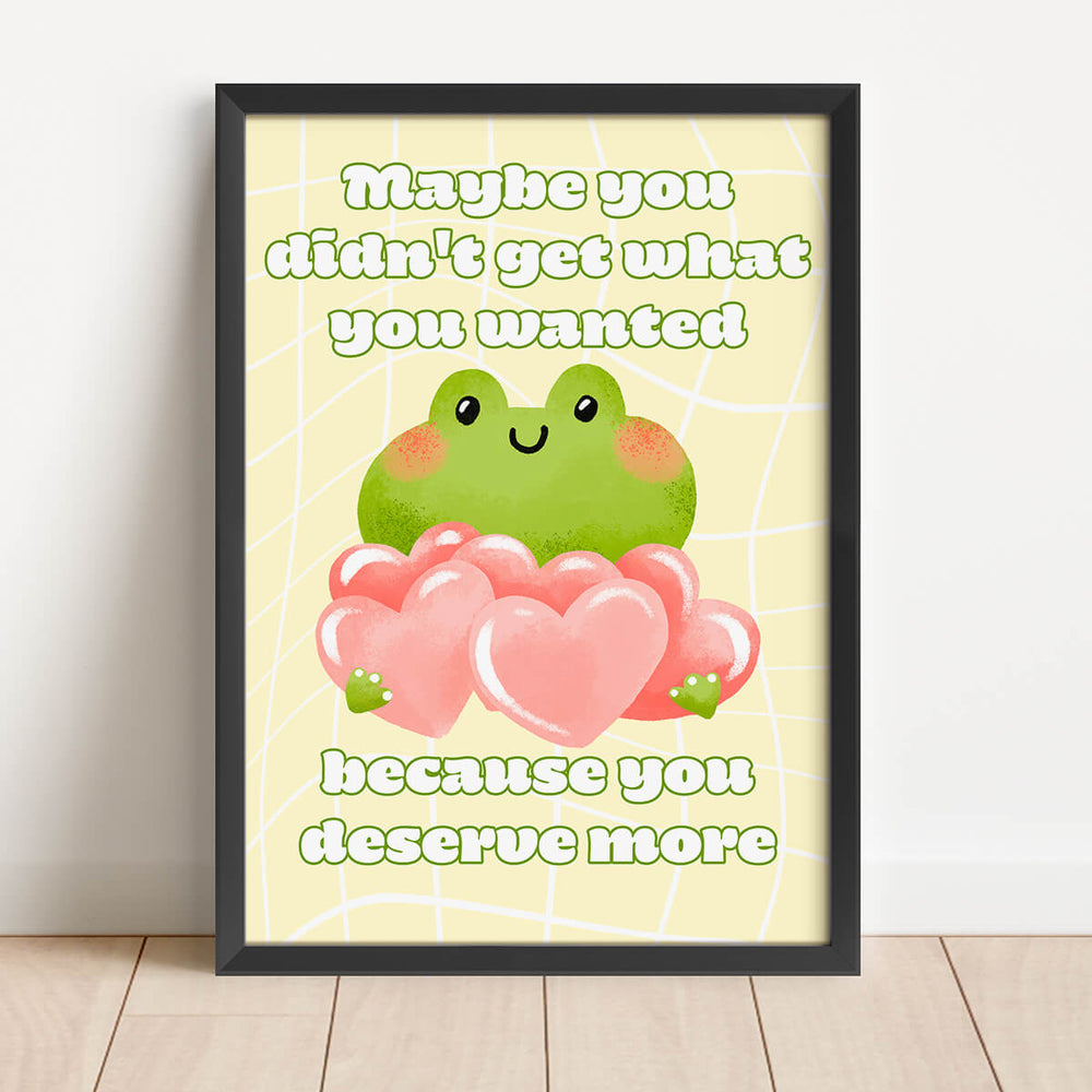 Peut-être que vous n'avez pas obtenu ce que vous vouliez parce que vous méritez plus