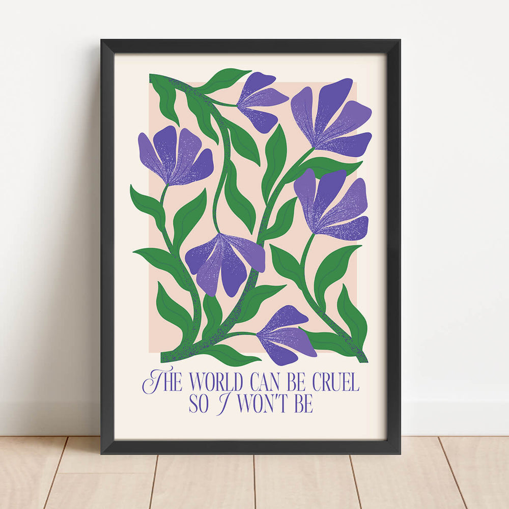 Le monde peut être cruel donc je ne le serai pas