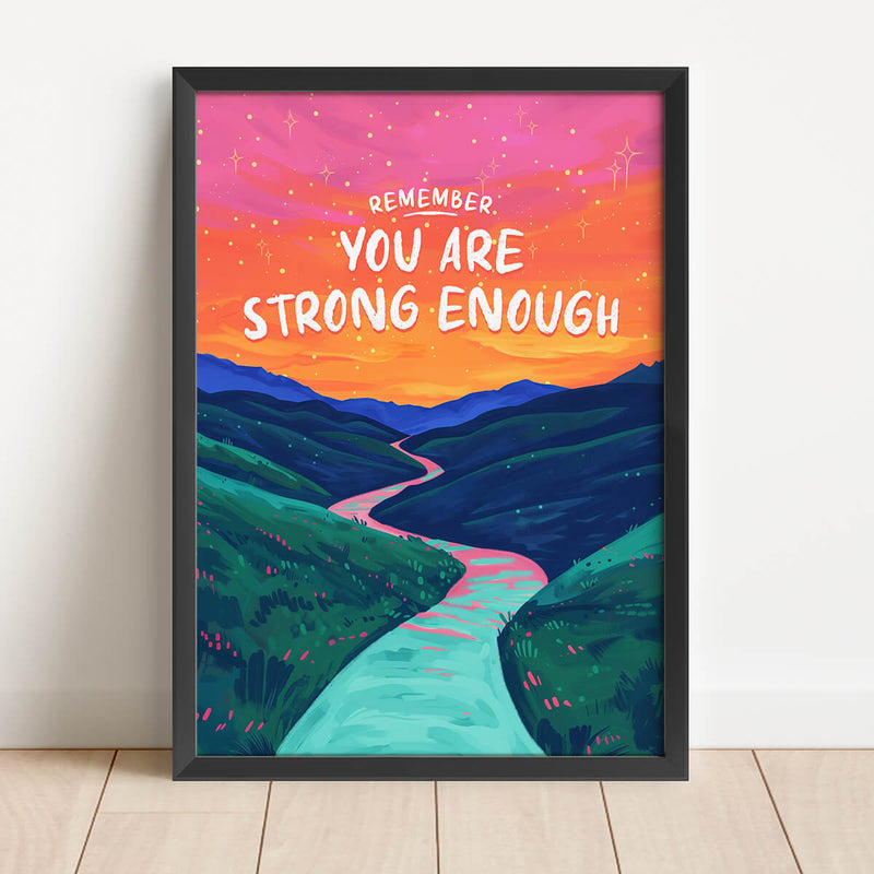 Remember, You Are Strong Enough - Digital File (Print It Yourself)